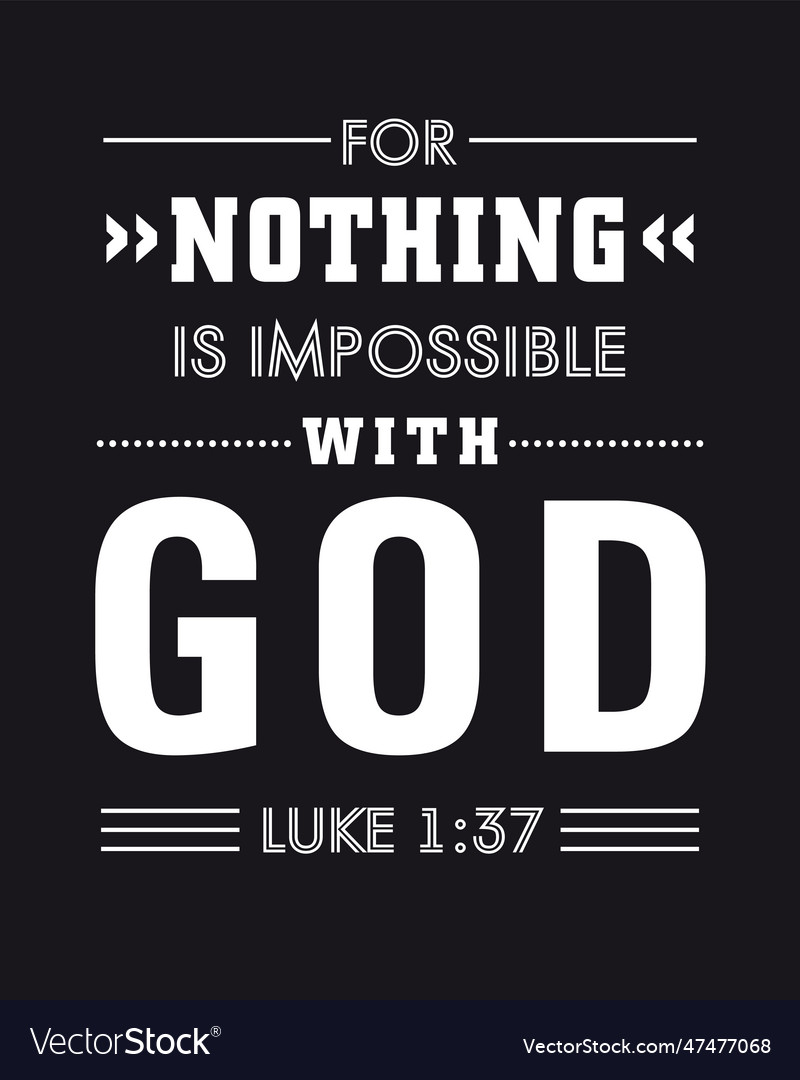 For nothing is impossible with god t shirt design Vector Image