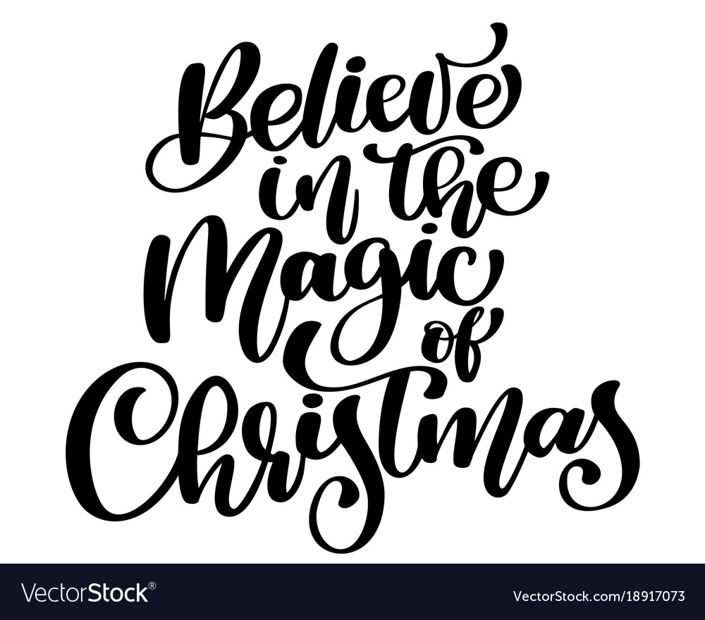 Christmas text believe in the magic hand