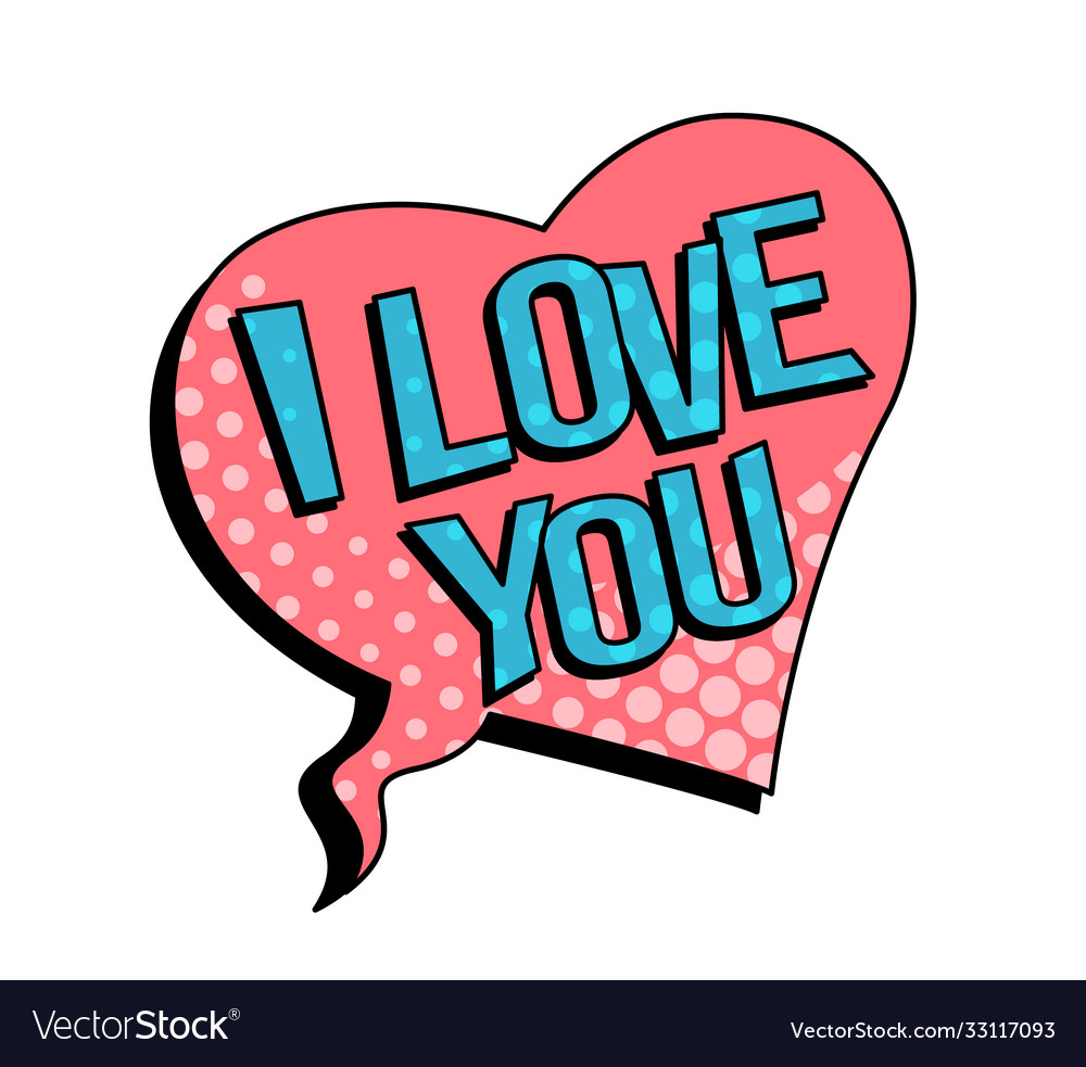 I love you speech bubble in retro style