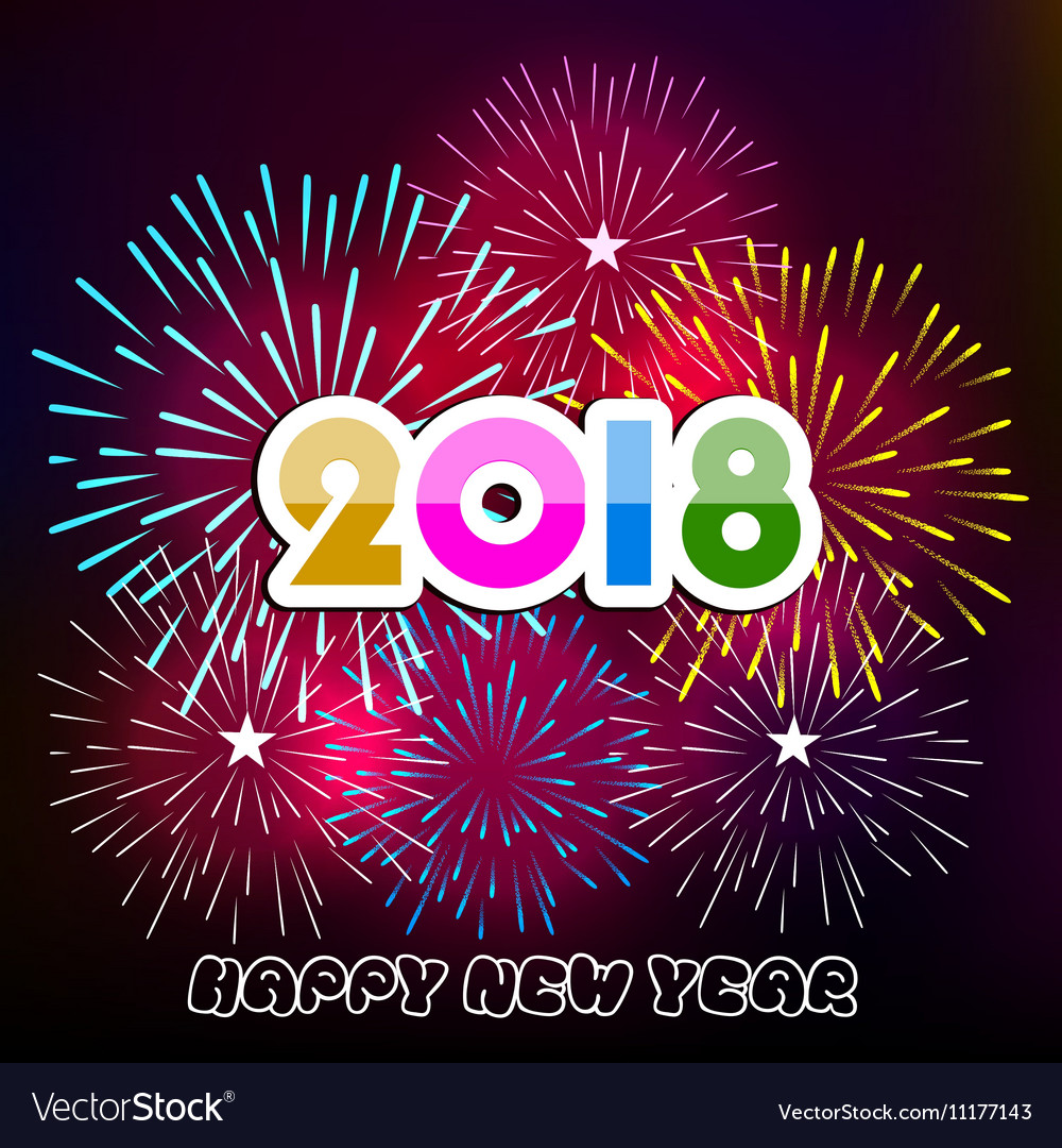 Colorful fireworks happy new year 2018 t Vector Image