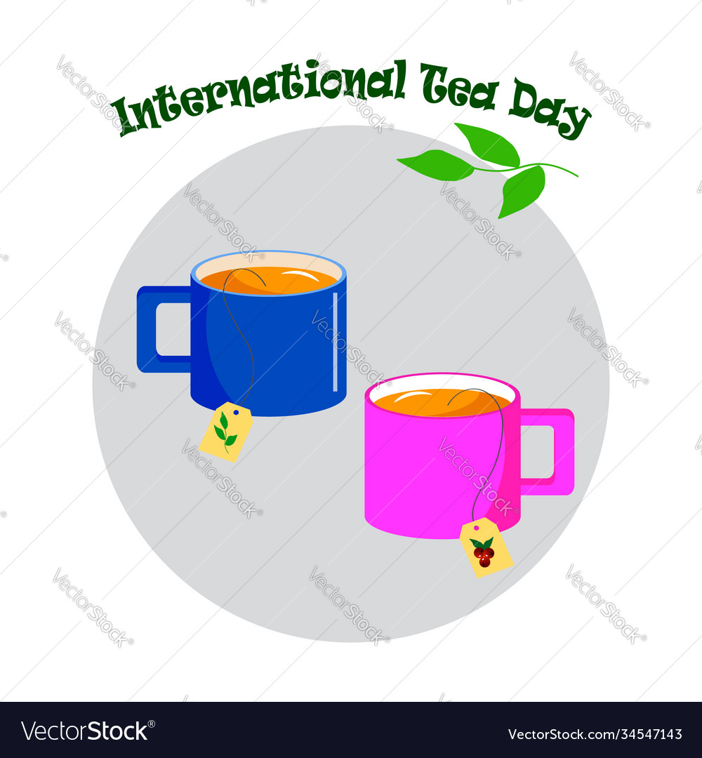 International tea day two cups tea Royalty Free Vector Image