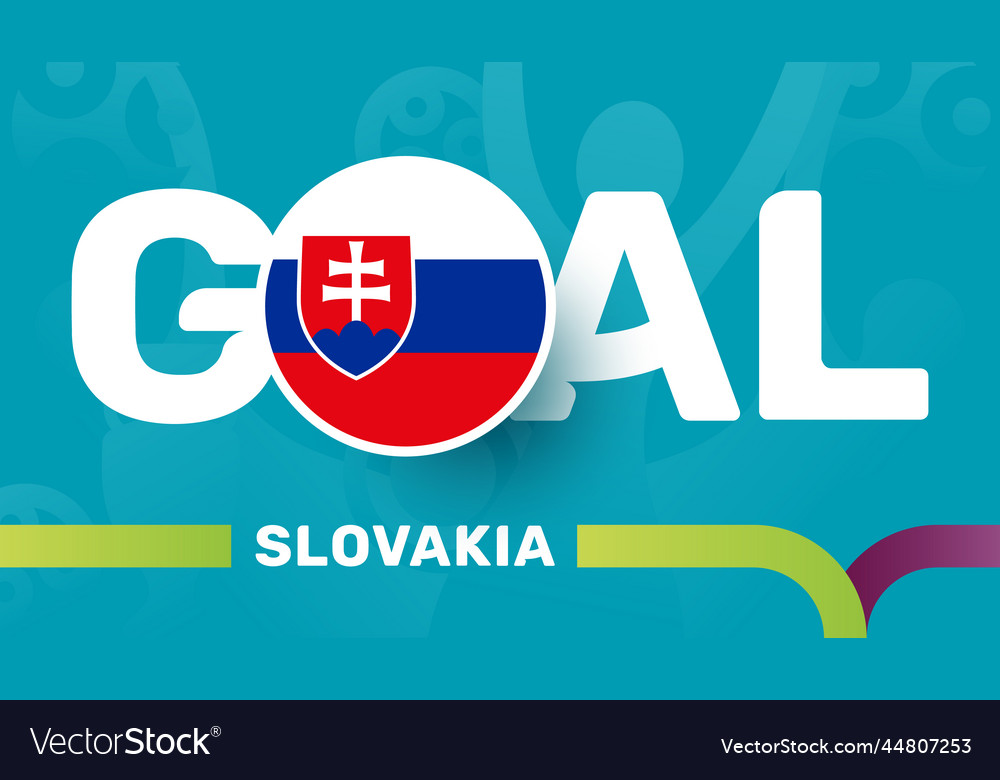 Slovakia flag and slogan goal on european 2020 Vector Image