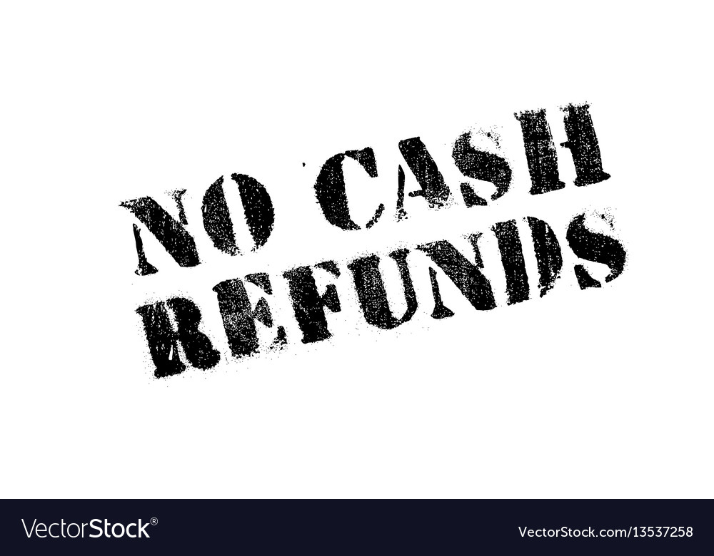 no-cash-refunds-rubber-stamp-royalty-free-vector-image