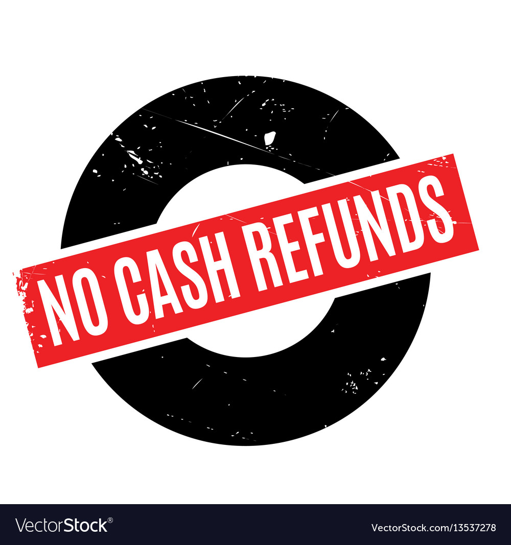 no-cash-refunds-rubber-stamp-royalty-free-vector-image