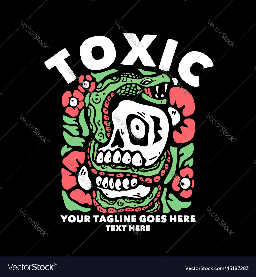 T shirt design toxic with snaked coiled over vector image T shirt design toxic with snaked coiled over