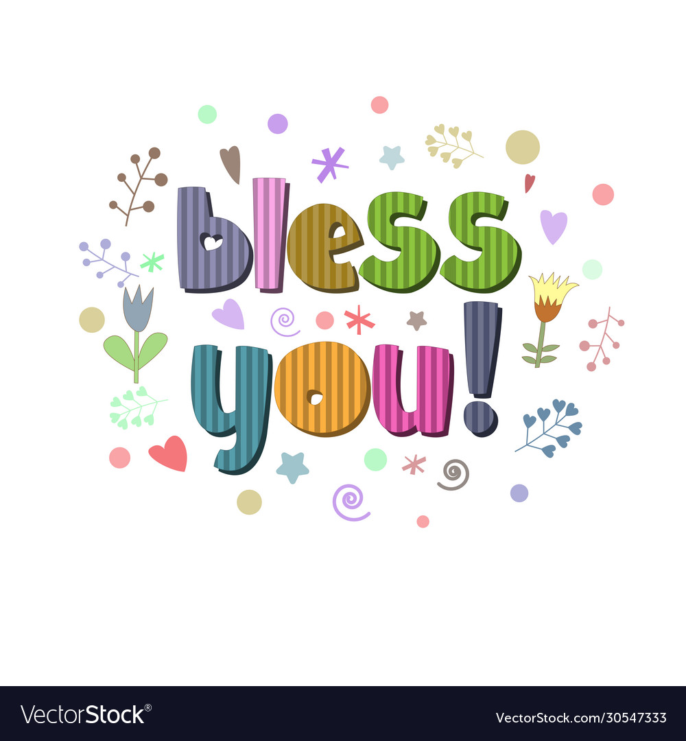 Original spelling phrase bless you