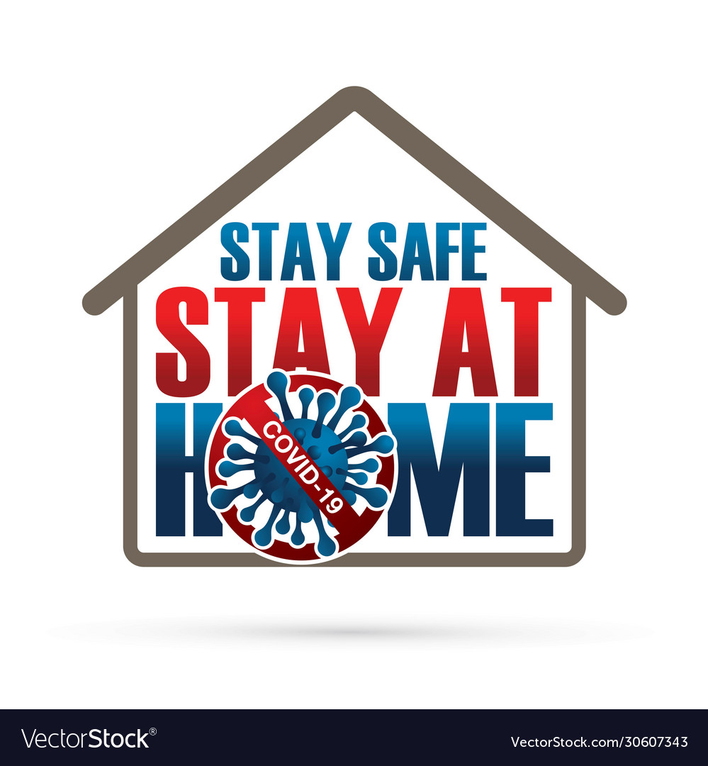 Stay safe stay at home stop corona virus 2019 text