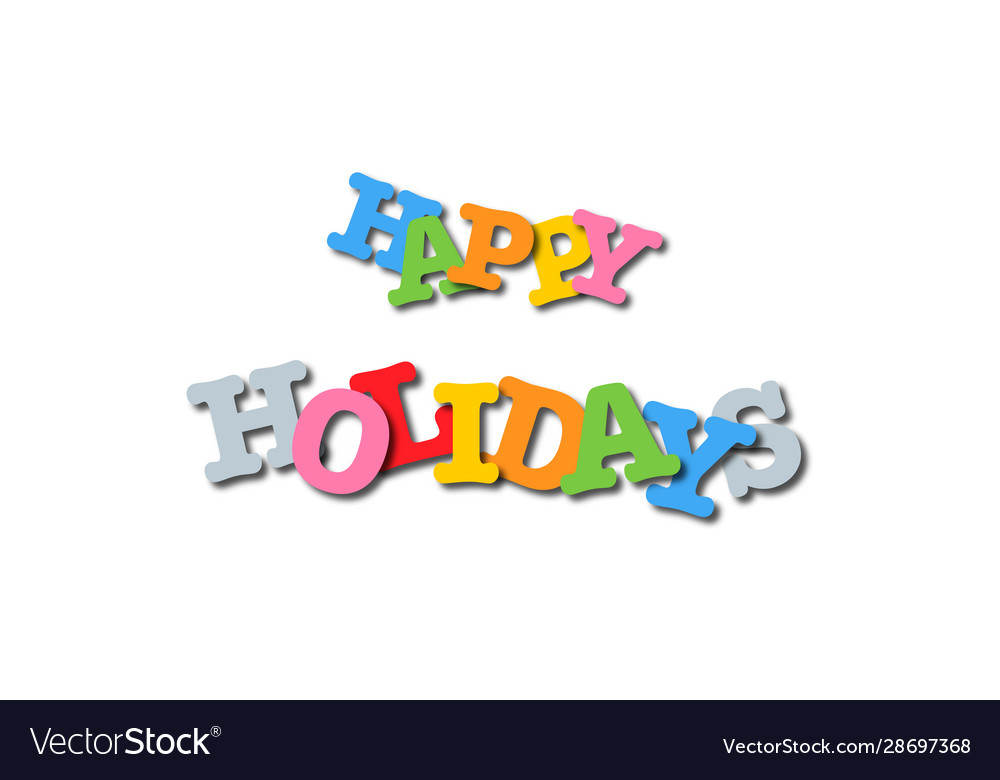 Happy holidays colorful lettering Royalty Free Vector Image