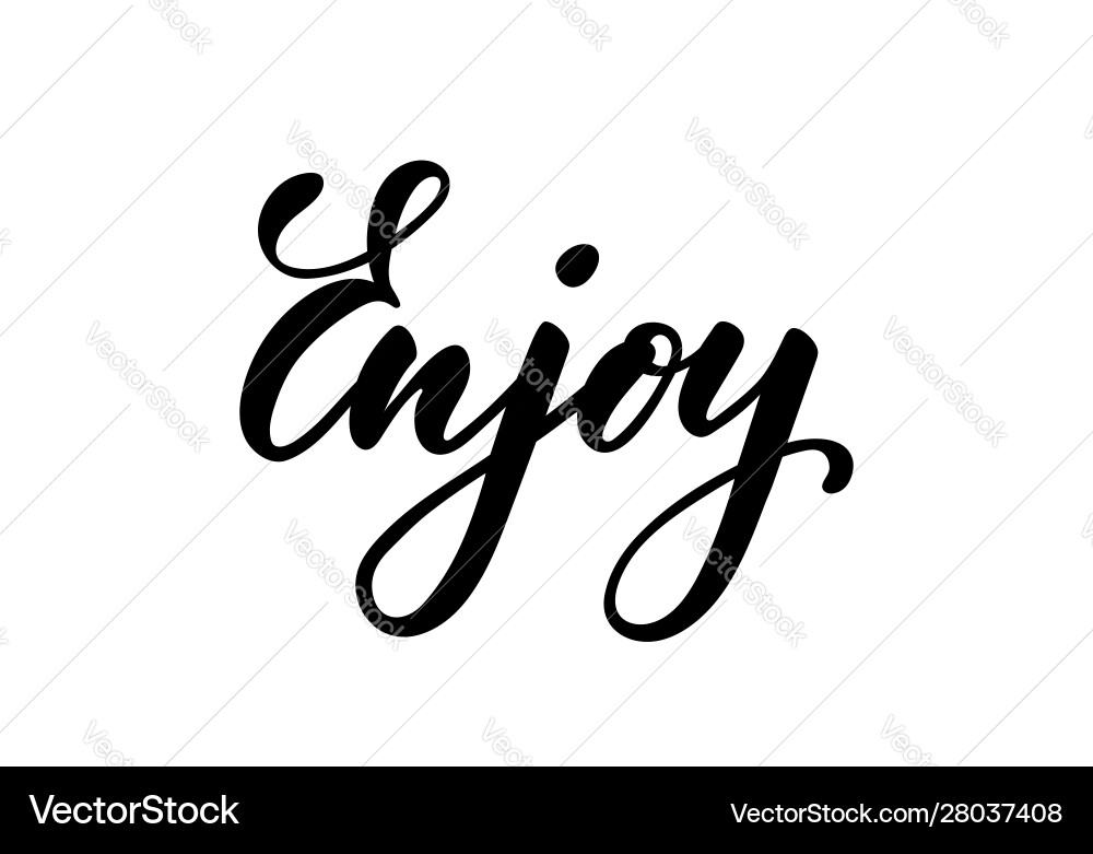 Lettering poster enjoy inspirational Royalty Free Vector