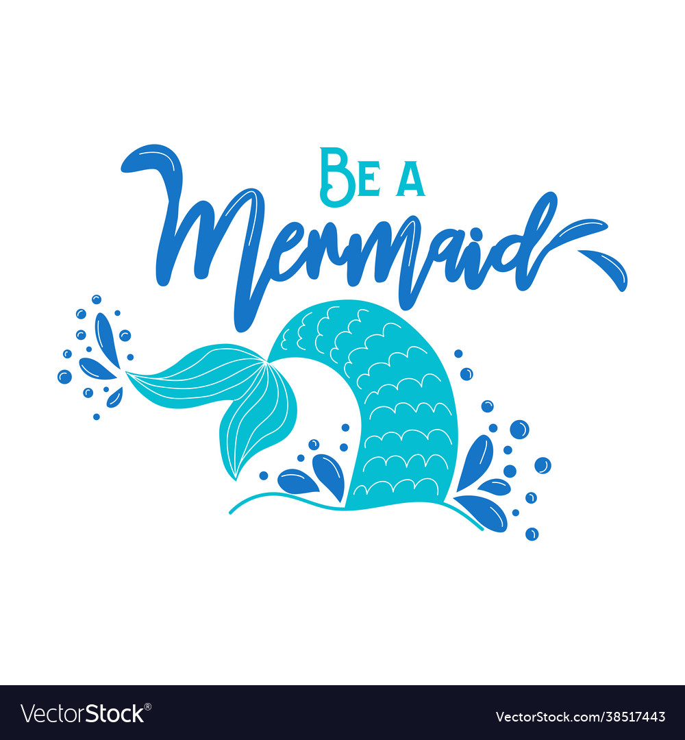 Lets be mermaids inspirational quote about summer Vector Image