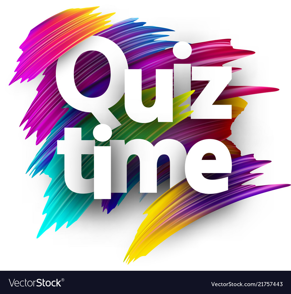 Quiz time card with colorful brush strokes Vector Image