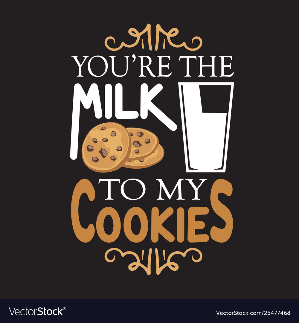 Chocolate chip quote and saying good for print Vector Image