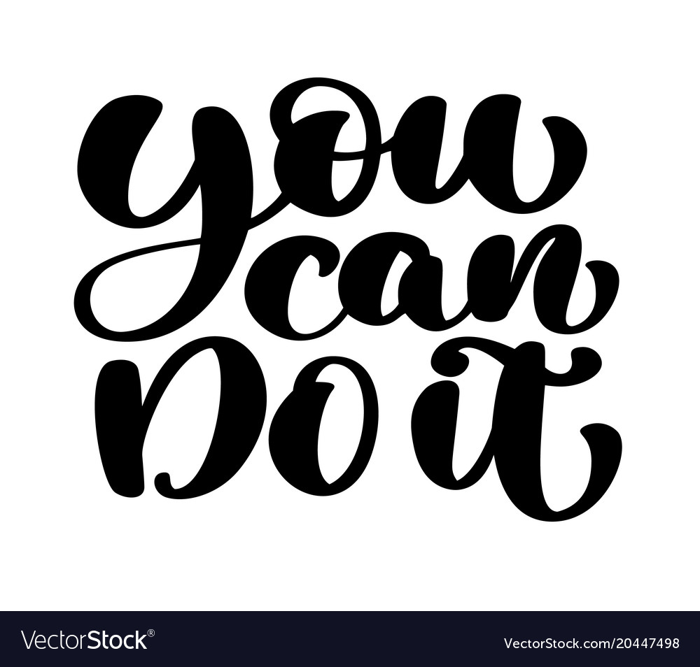 Inspirational quote you can do it hand written Vector Image