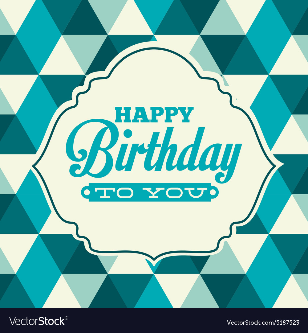 Happy Birthday Royalty Free Vector Image - Vectorstock