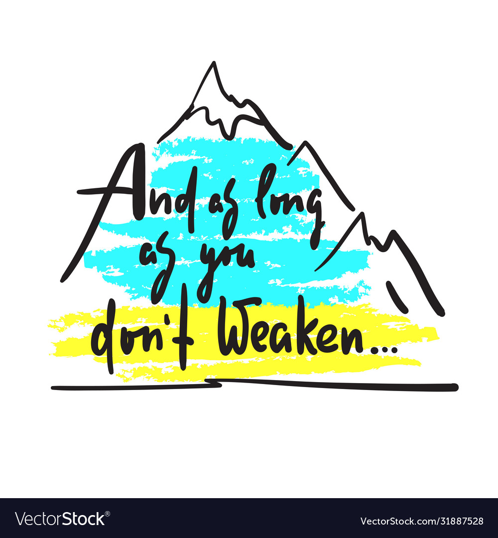 As long you dont weaken Royalty Free Vector Image