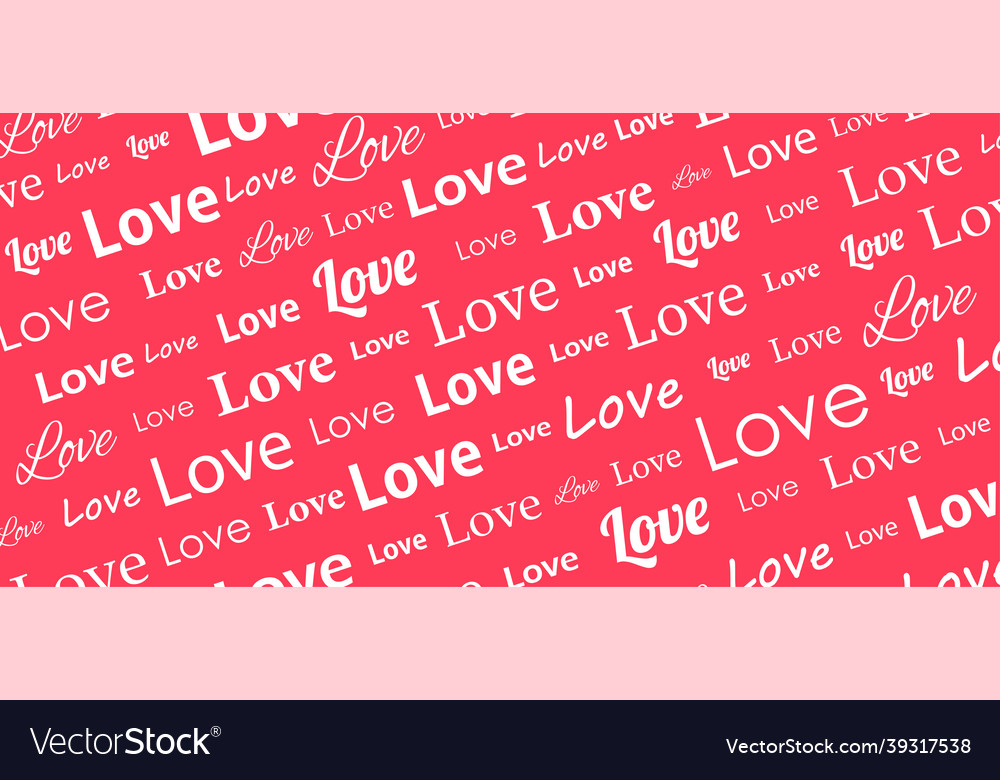 White love diagonal text pattern background vector image White love diagonal text pattern background