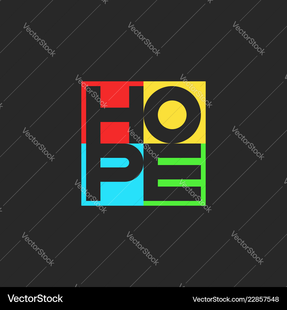 Hope word lettering multicolored motivational Vector Image