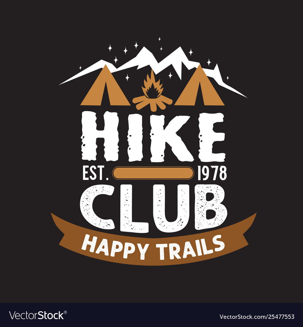 Hike quote and saying good for print design