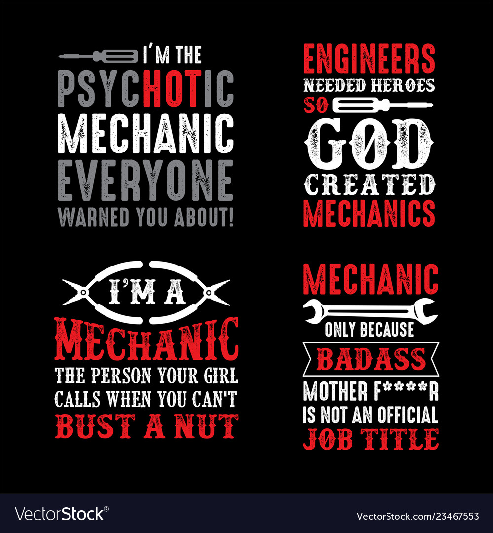 Mechanic quote and saying good for print Vector Image
