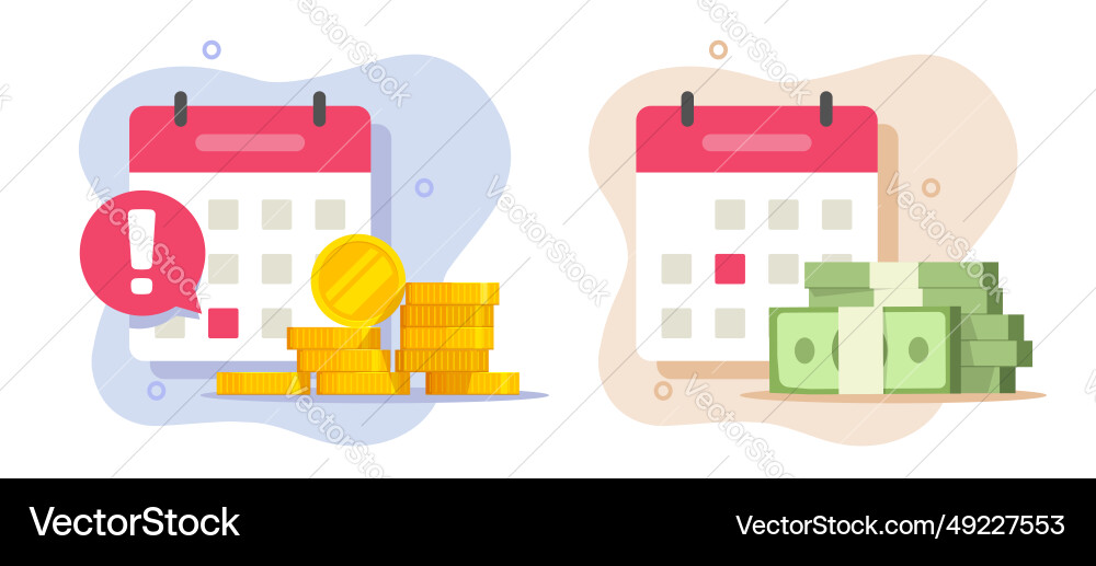 Payment bill due date calendar deadline reminder Vector Image