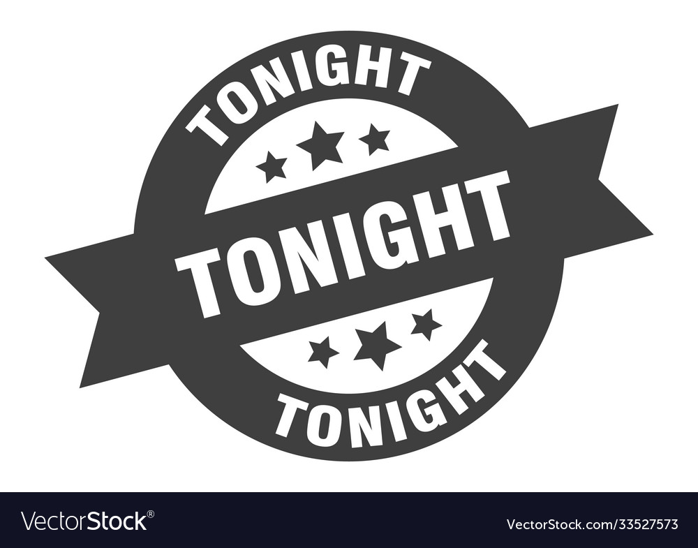 Tonight sign round ribbon sticker isolated tag