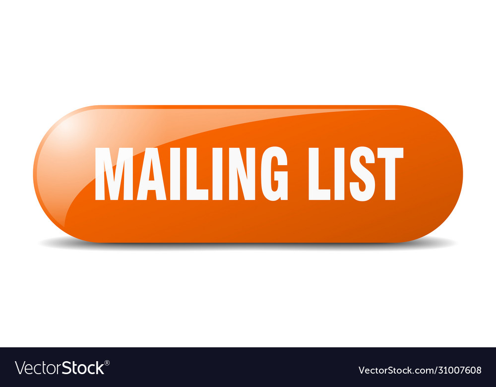 Mailing list button sign key push
