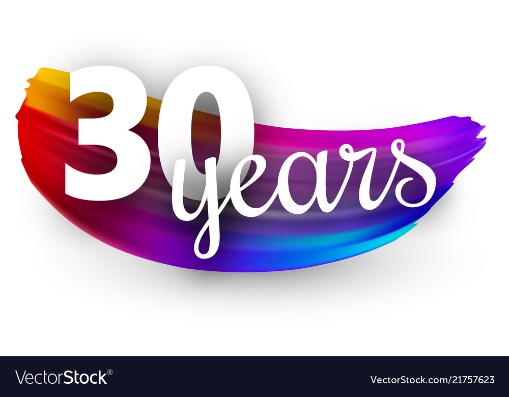 Thirty years greeting card with colorful brush vector image Thirty years greeting card with colorful brush