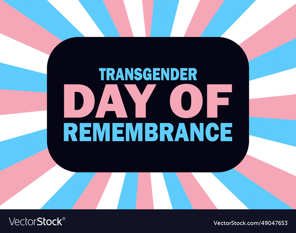 Transgender day of remembrance Royalty Free Vector Image