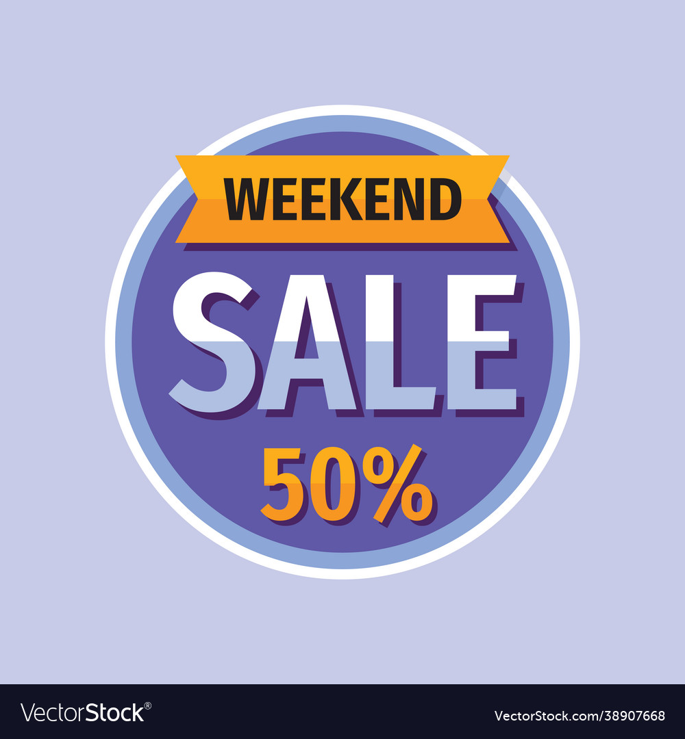 Weekend sale discount 50 percent off