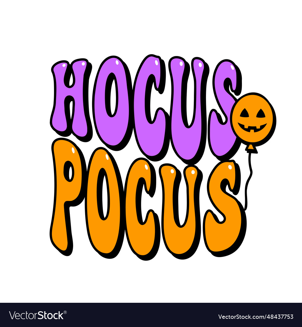 Hocus pocus groovy lettering trendy halloween tee Vector Image