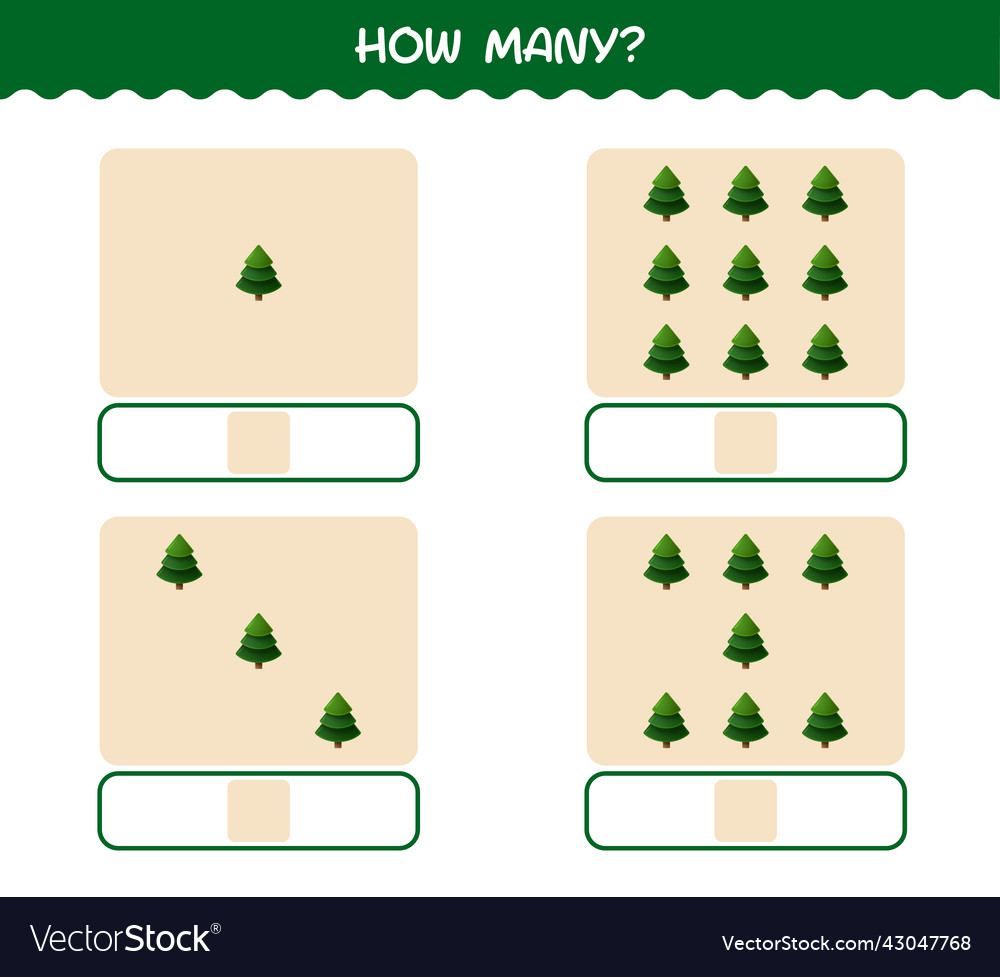 How many cartoon pine tree counting game Vector Image How many cartoon pine tree counting game