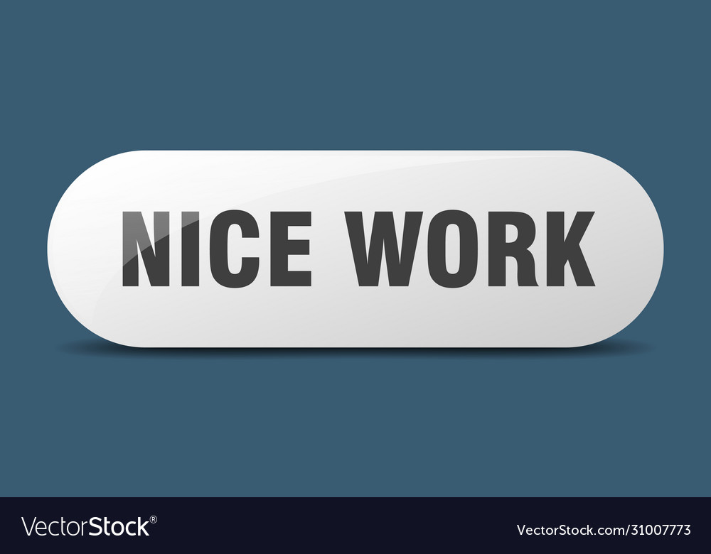 Nice work button sign key push