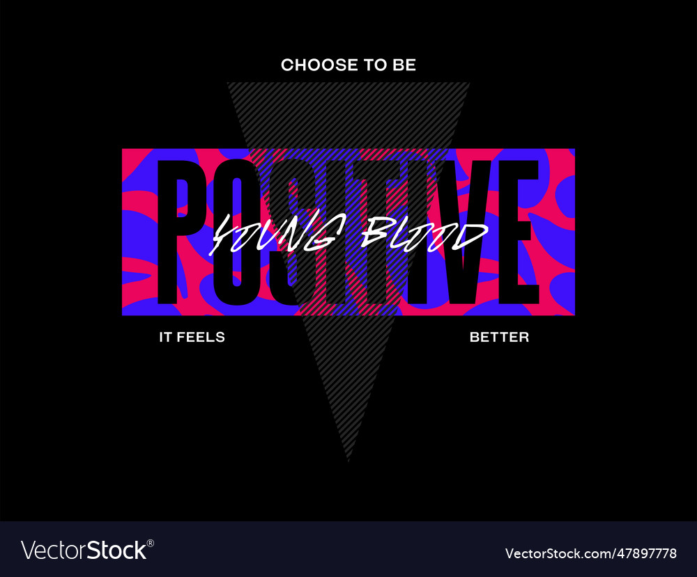 Positive design t-shirt streetwear clothing