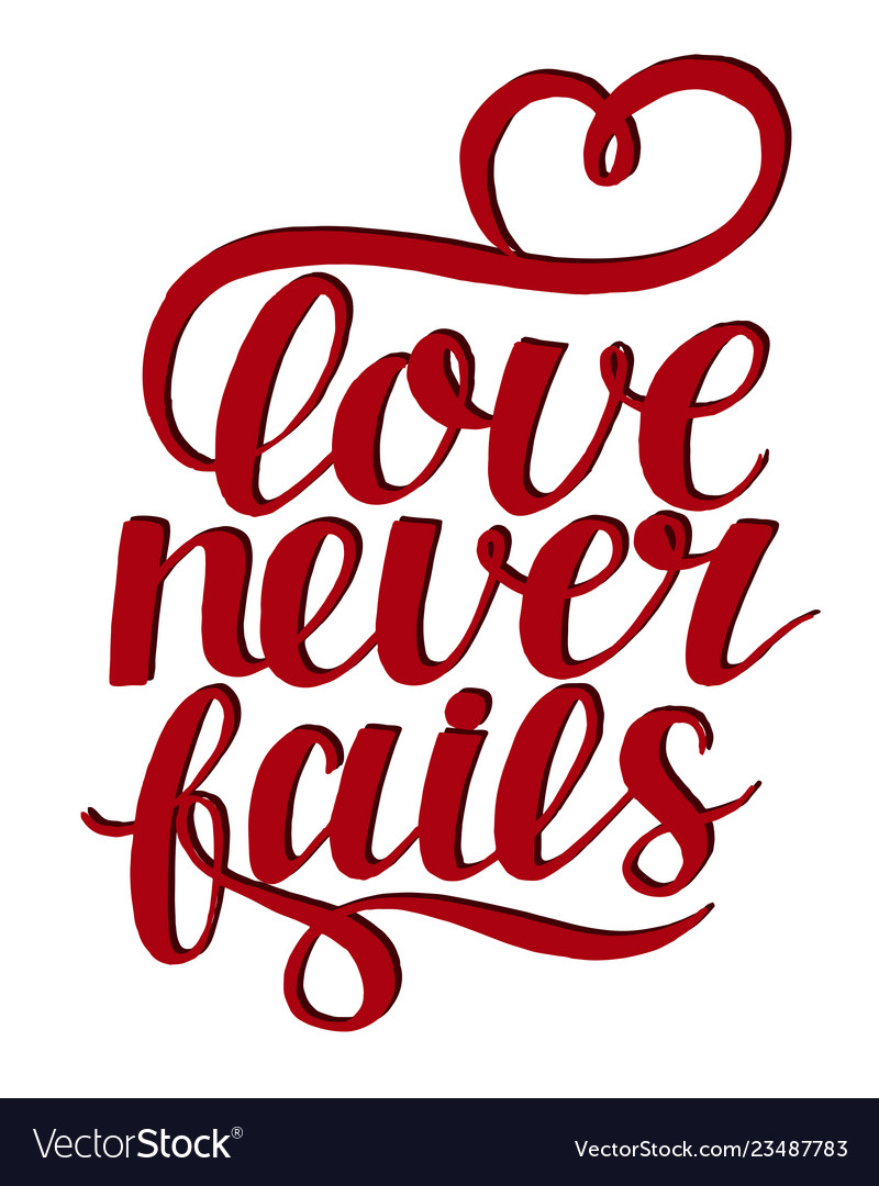 hand-lettering-with-bible-verse-love-never-fails-vector-image