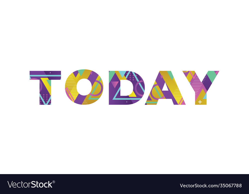 Today concept retro colorful word art Royalty Free Vector