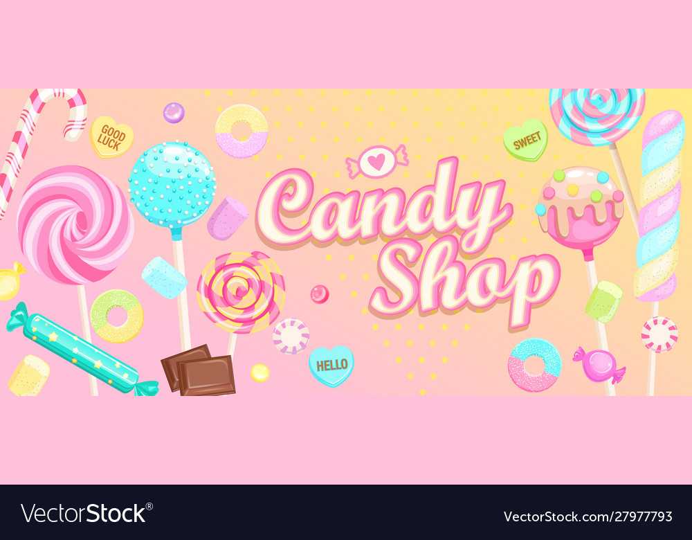 Включай candy shop. Баннеры Candy shop. Candy shop вектор. Sweet shop баннер. Логотипы Кэнди шоп.