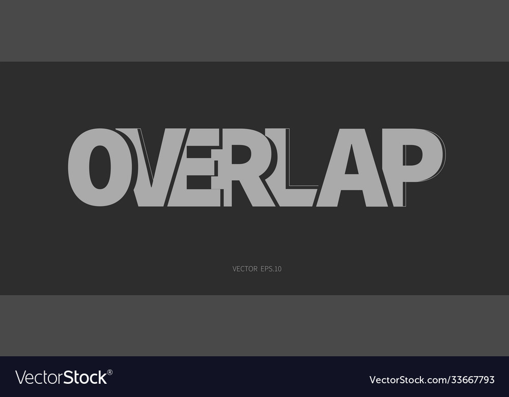 Overlap text design on black background
