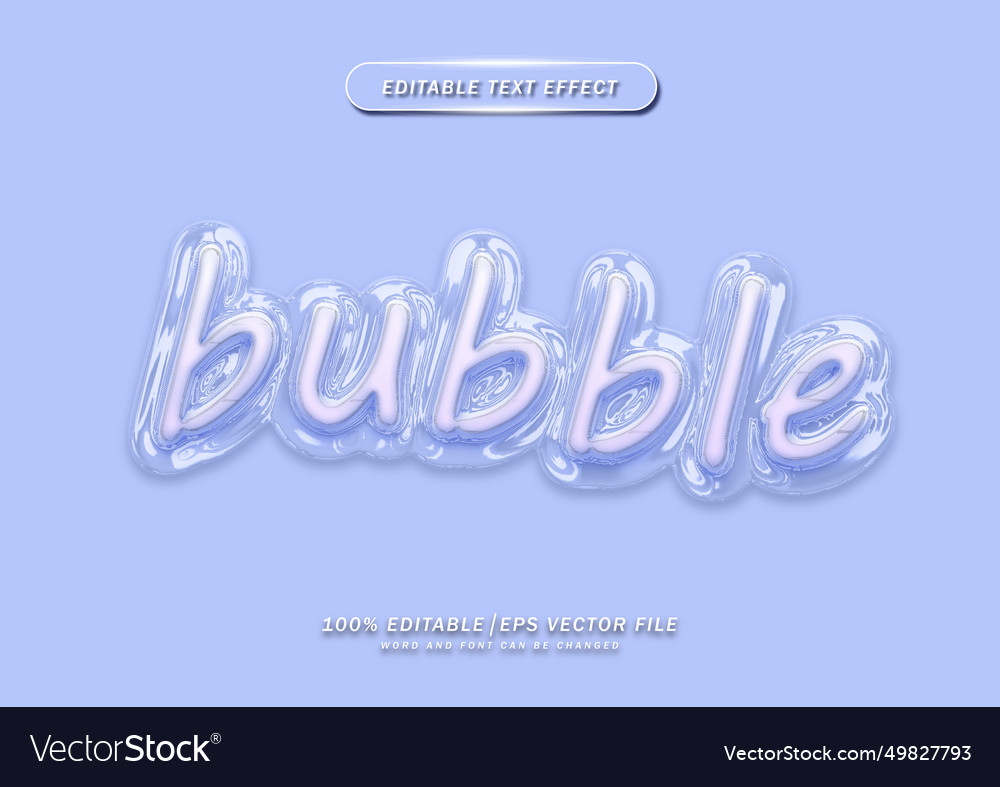 Realistic bubble editable text effect