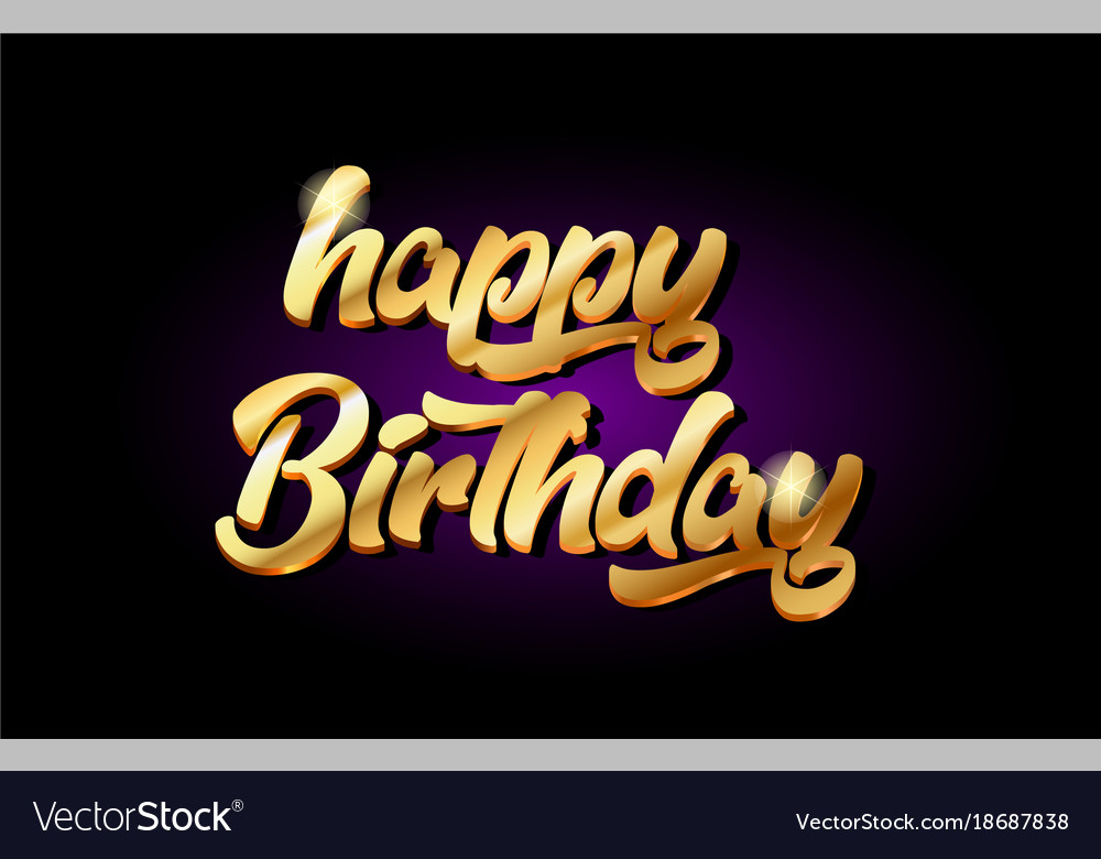 Download Happy birthday 3d gold golden text metal logo Vector Image