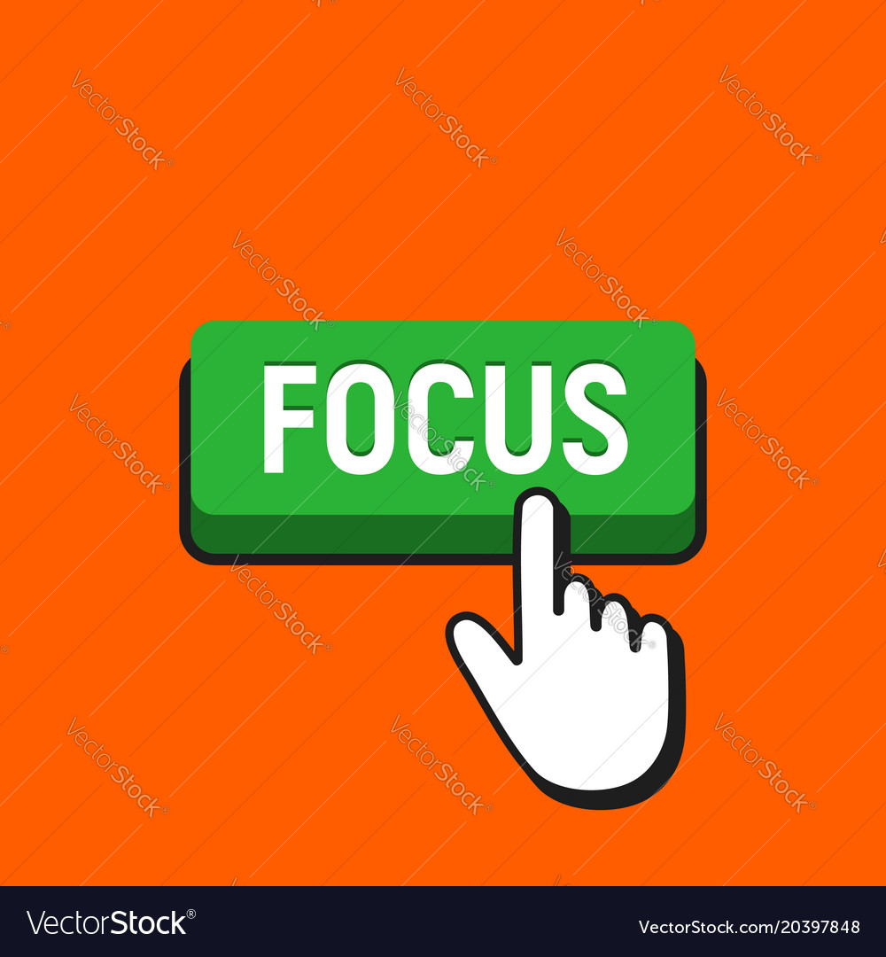 Hand mouse cursor clicks the focus button