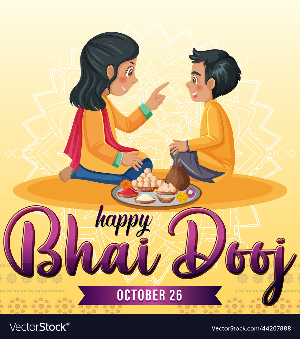 Happy bhai dooj poster design Royalty Free Vector Image