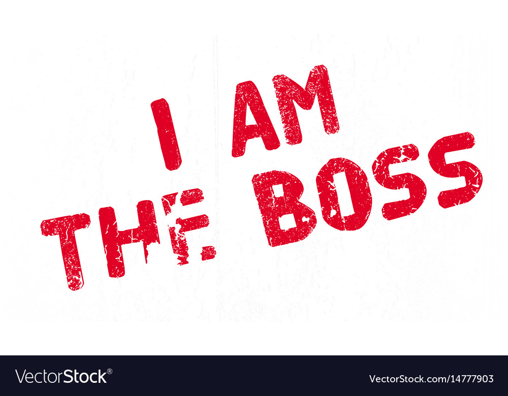 I am boss rubber stamp Royalty Free Vector Image