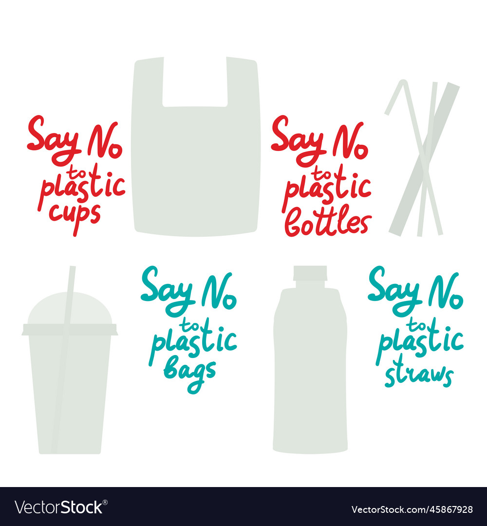 Say no to plastic cups bags bottles straws red vector image Say no to plastic cups bags bottles straws red