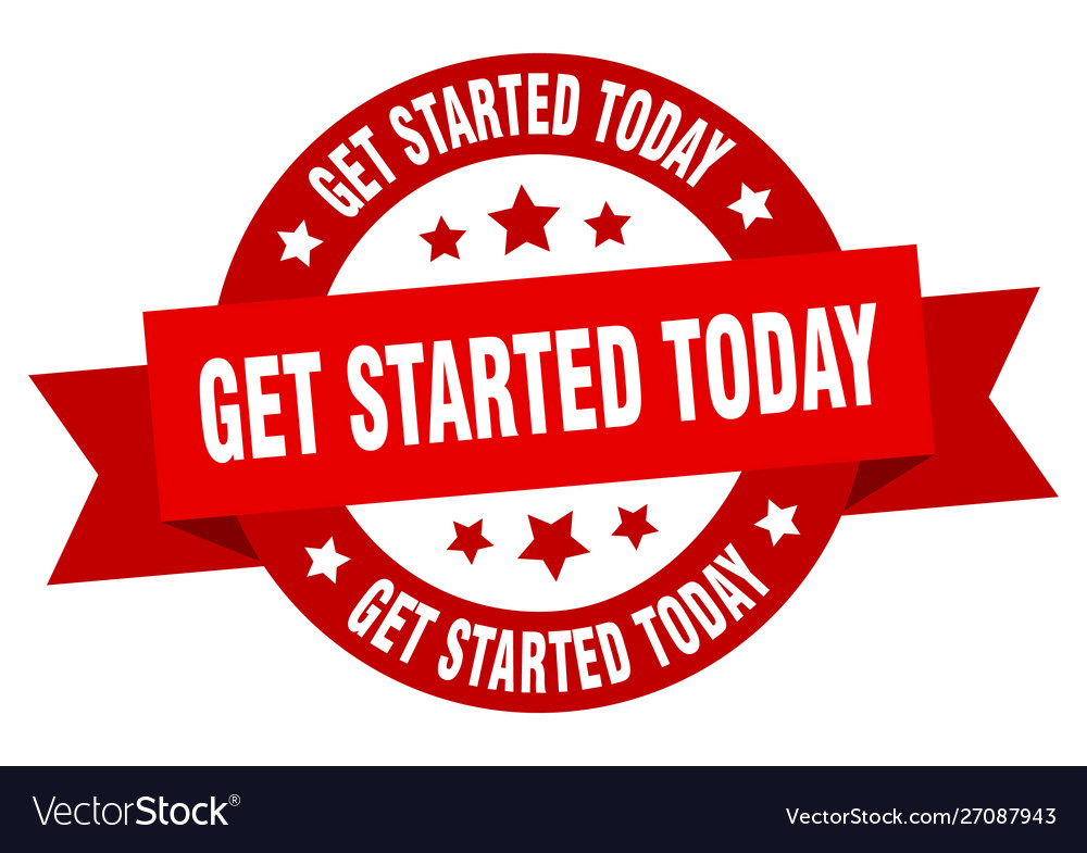 Get started today ribbon round