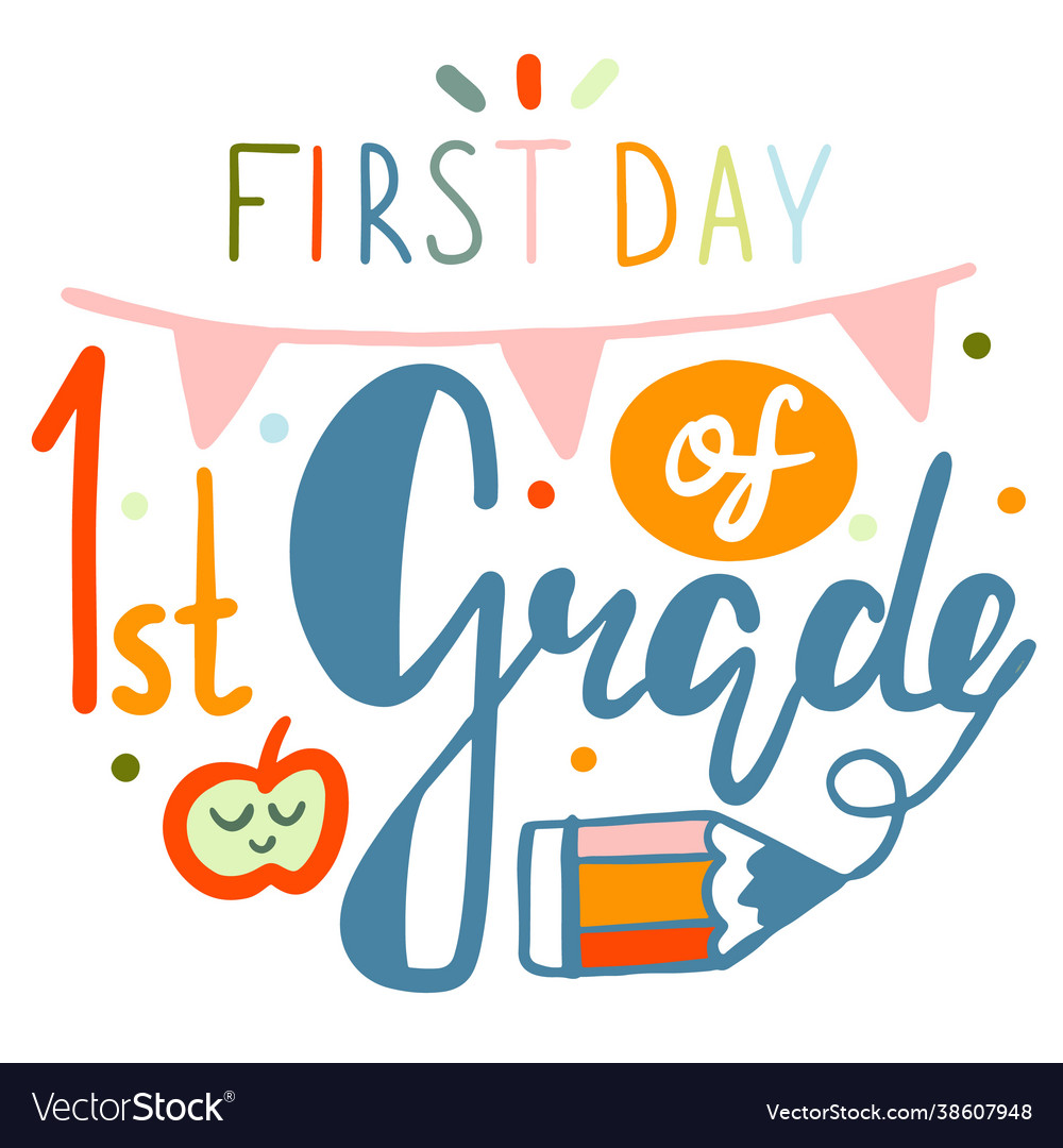 First day grade lettering calligraphy Royalty Free Vector