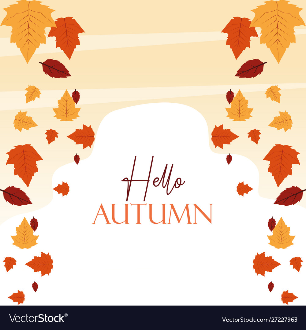 Hello autumn season frame with leafs Royalty Free Vector