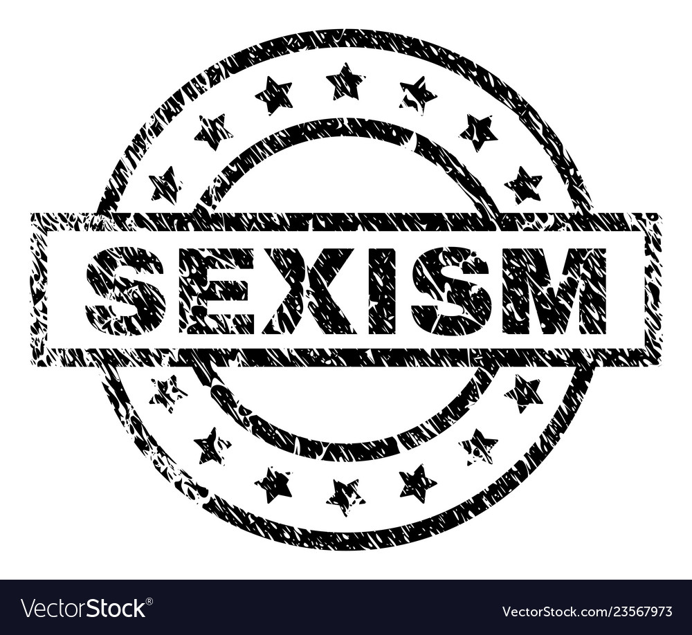 Grunge textured sexism stamp seal