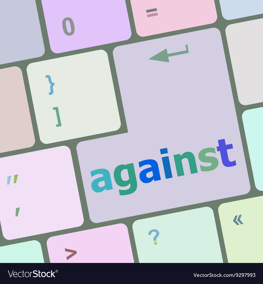 Against word on computer pc keyboard key