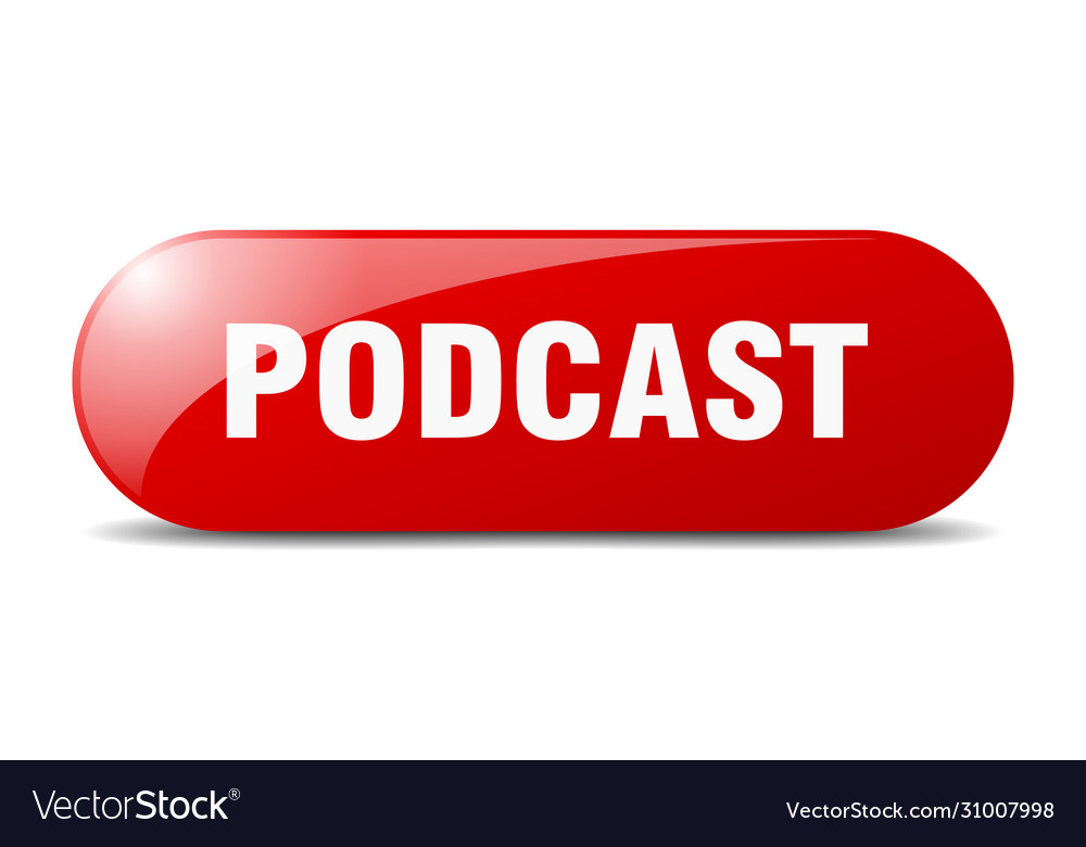 Podcast button sign key push