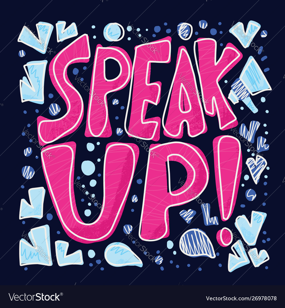 Speak up stylized text simple design Vector Image Speak up stylized text simple design